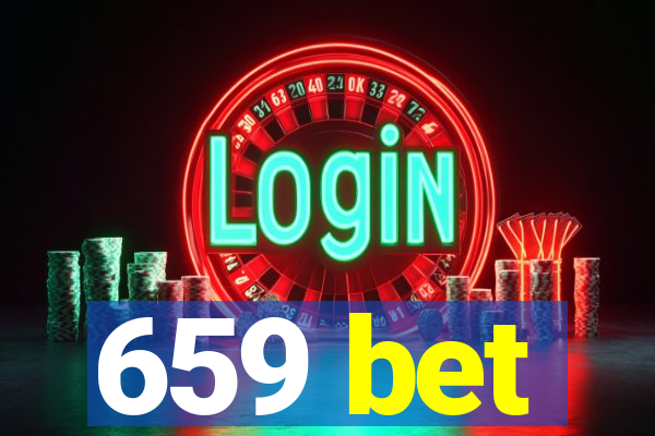 659 bet